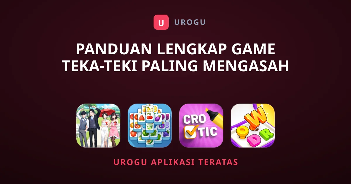 Panduan Lengkap Game Teka-Teki Paling Mengasah Otak
